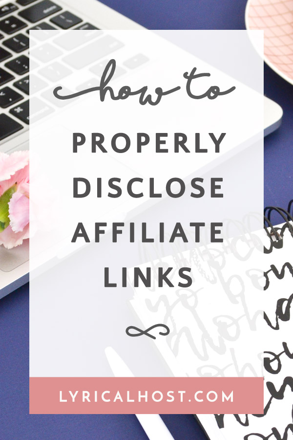 How To Properly Disclose Affiliate Links