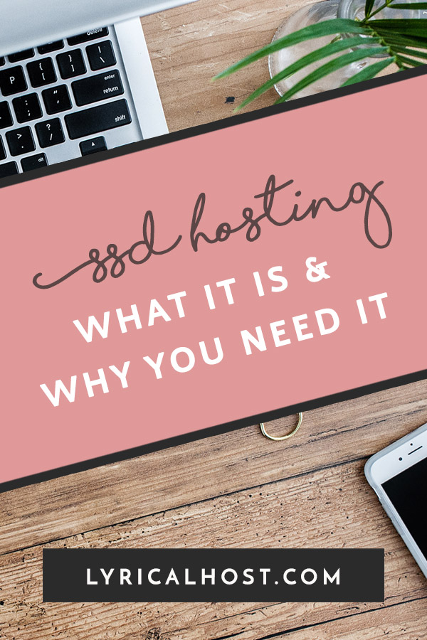 What is SSD hosting and why do you need it? This blog post explains all!
