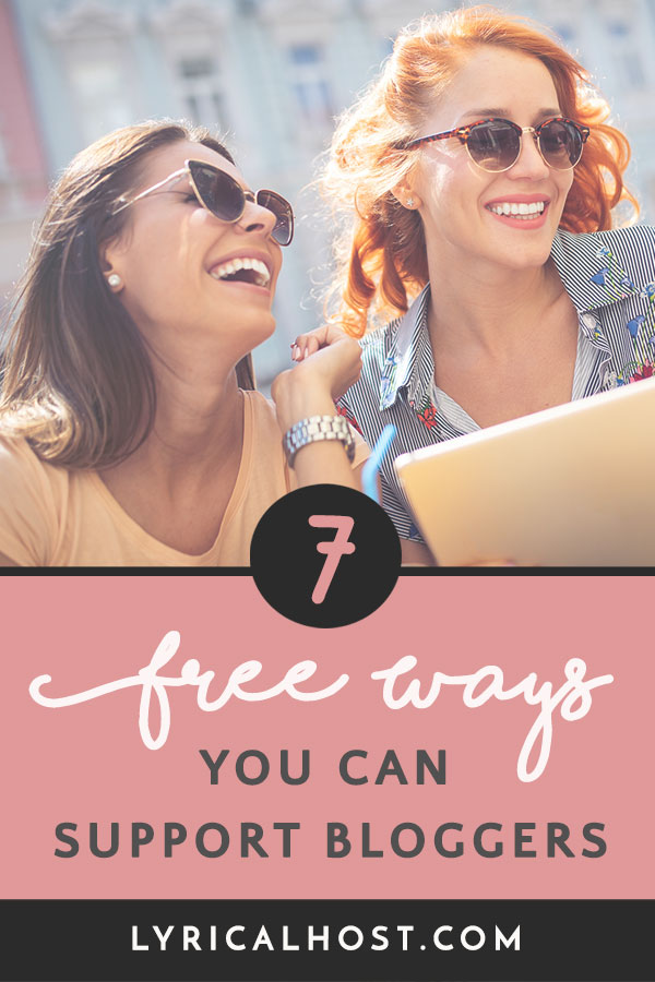 7 Free Ways You Can Support Bloggers