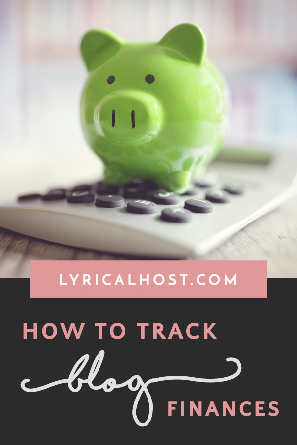 How to keep track of your blog's finances