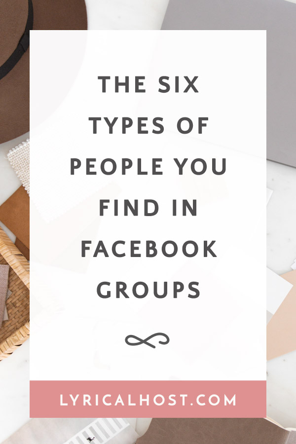 The 6 Types Of People You Find In Facebook Groups