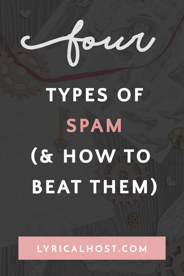The 4 Main Types Of Spam And How To Beat Them