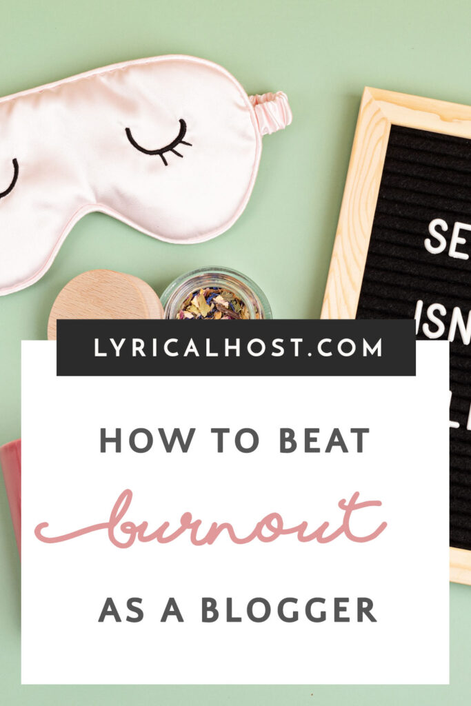 How to beat burnout as a blogger