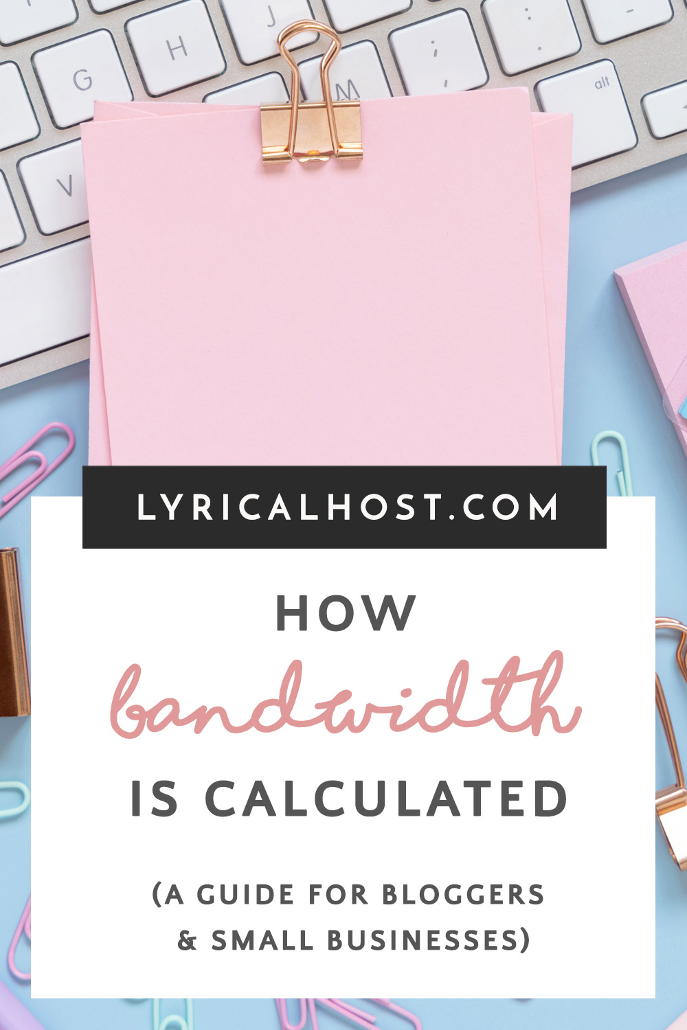 How Bandwidth Is Calculated: A Guide For Bloggers & Small Businesses