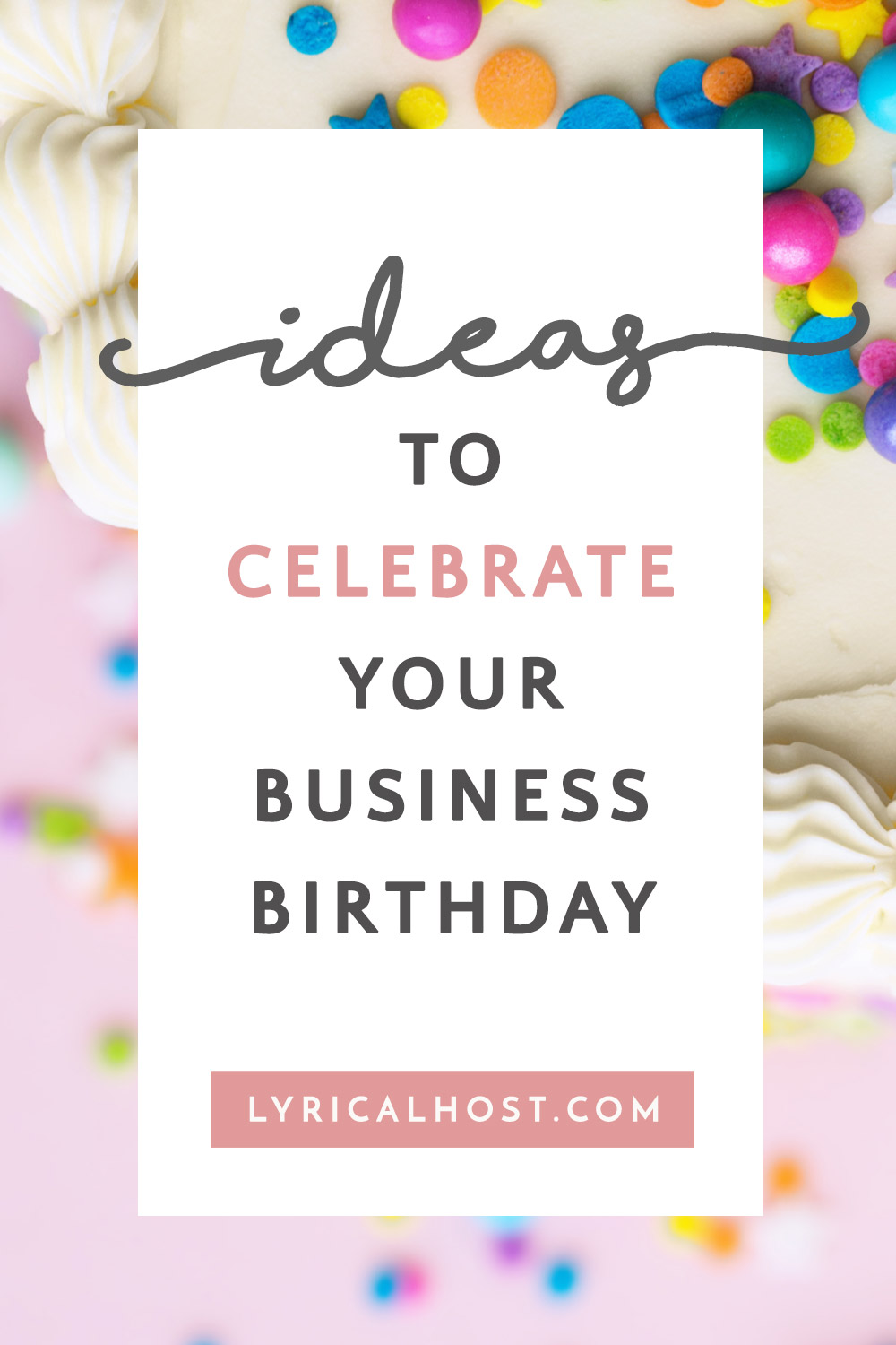 Ideas For Celebrating Your Business's Birthday