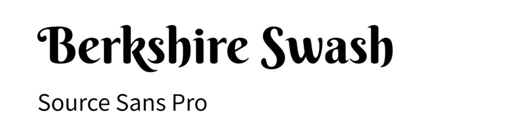 Berkshire Swash and Source Sans Pro Google font pairings