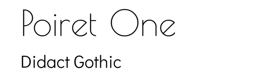 Poiret One and Didact Gothic Google font -pairings