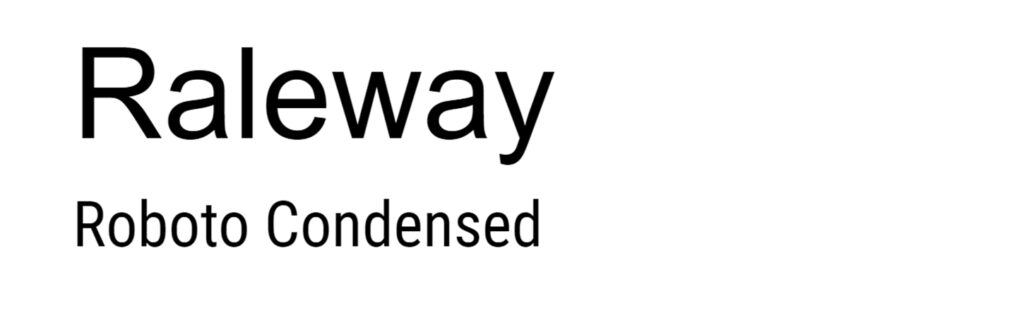 Raleway and Roboto Condensed Google Font pairings
