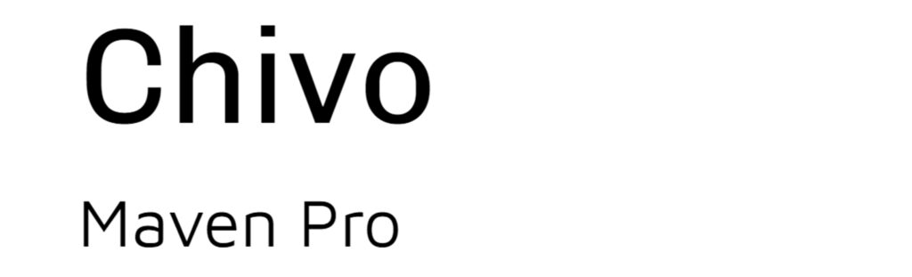 Chivo and Maven Pro Google Font pairings