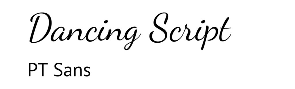 Dancing Script and PT Sans google font pairings