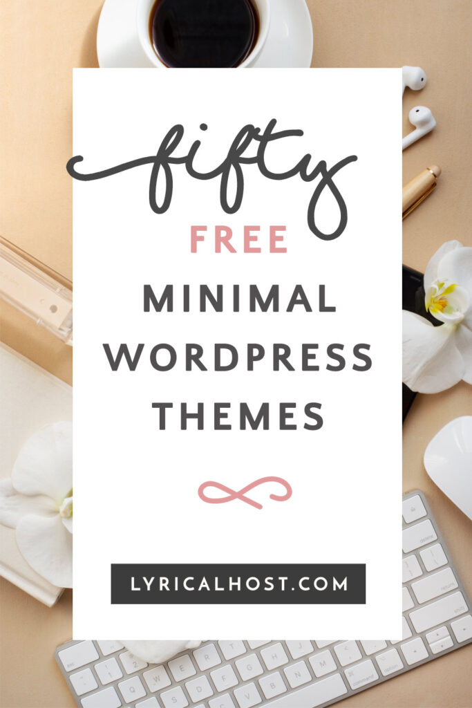 Text reading Fifty free minimal WordPress themes with a styled photo of a desk in the background