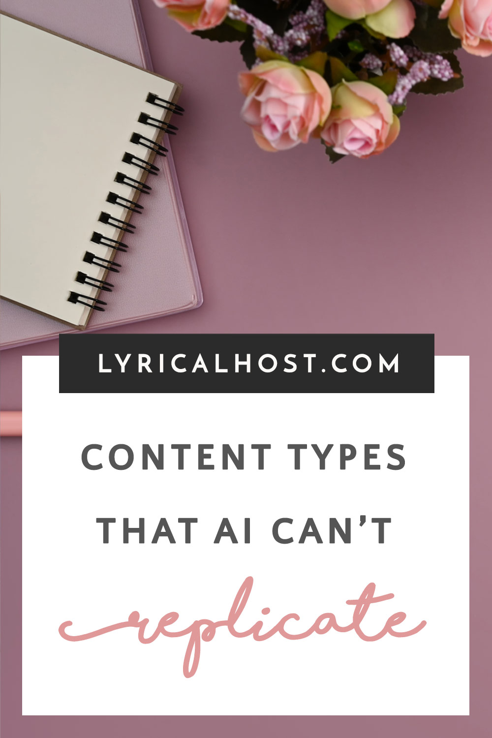 Content Types That AI Can't Replicate
