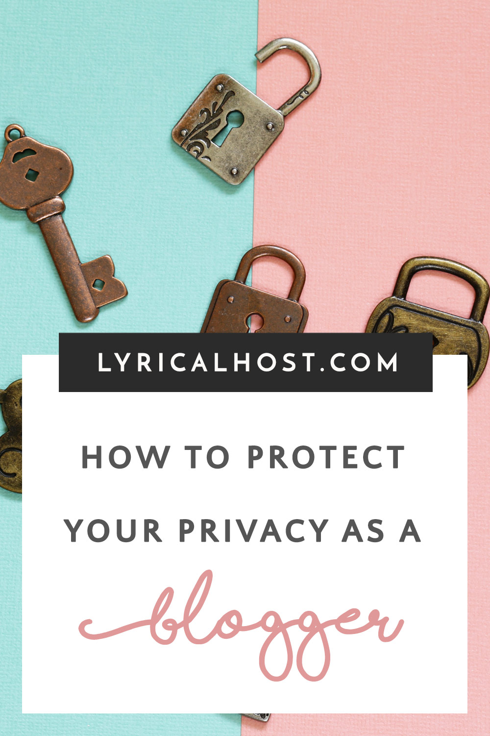 How to protect your privacy and security as a blogger