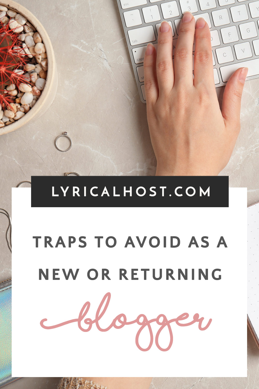 Traps to avoid as a new or returning blogger